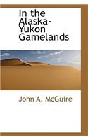 In the Alaska-Yukon Gamelands
