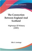 The Connection Between England And Scotland