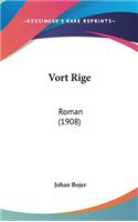 Vort Rige: Roman (1908)