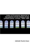 Index of Economic Material in Documents of the States of the United States: Illinois, 1809-1904