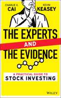 The Experts and the Evidence: A Practical Guide to  Stock Investing