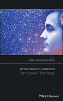 Wiley-Blackwell Handbook of Transpersonal Psychology