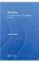 Workflow: A Practical Guide to the Creative Process