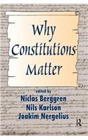 Why Constitutions Matter