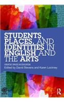 Students, Places and Identities in English and the Arts