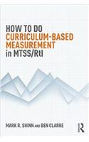 How to do Curriculum-Based Measurement in MTSS/RtI