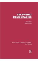 Televising Democracies