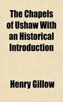 The Chapels of Ushaw with an Historical Introduction