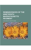 Reminiscences of the Nineteenth Massachusetts Regiment