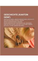 Geschichte (Kanton Genf): Geschichte (Genf), Genfer Konventionen, Geschichte Des Kantons Genf, Patriziat, Genfer Abrustungskonferenz(German)