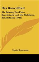 Das Beowulflied: ALS Anhang Das Finn-Bruchstuck Und Die Waldhere-Bruchstucke (1904)