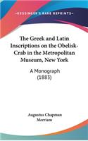 The Greek and Latin Inscriptions on the Obelisk-Crab in the Metropolitan Museum, New York