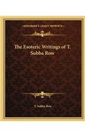 The Esoteric Writings of T. Subba Row