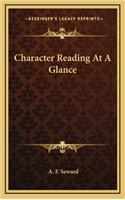 Character Reading at a Glance