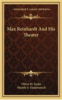 Max Reinhardt And His Theater
