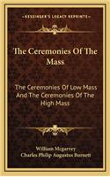 The Ceremonies of the Mass