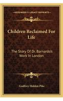 Children Reclaimed For Life