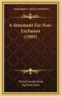 A Statement for Non-Exclusion (1905)
