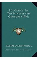 Education in the Nineteenth Century (1901)
