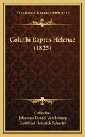 Coluthi Raptus Helenae (1825)