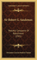 Sir Robert G. Sandeman