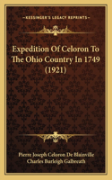Expedition Of Celoron To The Ohio Country In 1749 (1921)