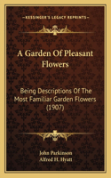 Garden Of Pleasant Flowers