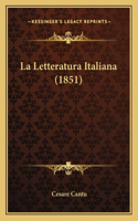 La Letteratura Italiana (1851)