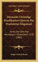 Danmarks Christelige Praedikanters Gjensvar Paa Praelaternes Klagemaal