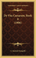 De Vita Caesarum, Book 8 (1906)