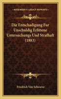 Entschadigung Fur Unschuldig Erlittene Untersuchungs Und Strafhaft (1883)