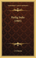 Heilig Indie (1905)