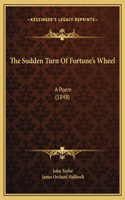 The Sudden Turn Of Fortune's Wheel