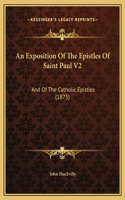 An Exposition Of The Epistles Of Saint Paul V2