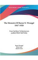 The Memoirs of Baron N. Wrangel 1847-1920