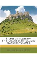 Etudes critiques sur l'histoire de la littérature française Volume 8