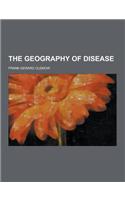 The Geography of Disease