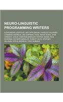 Neuro-Linguistic Programming Writers: Aleksandar Josipovi, Amy Applebaum, Charles Faulkner, Connirae Andreas, Dee Shipman, Fazal Inayat-Khan, John Gri(English)