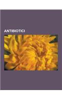 Antibiotici: Tetracicline, Ciprofloxacina, Daptomicina, Doxiciclina, Trovafloxacina, Rifampicina, Ceftriaxone, Levofloxacina, Clari(Italian)