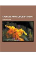 Fallow and Fodder Crops