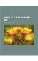 Total Eclipses of the Sun