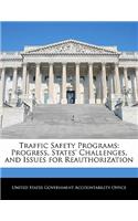 Traffic Safety Programs: Progress, States' Challenges, and Issues for Reauthorization