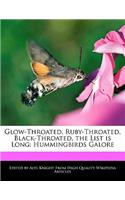 Glow-Throated, Ruby-Throated, Black-Throated, the List Is Long: Hummingbirds Galore