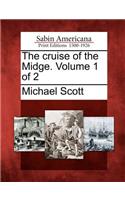 Cruise of the Midge. Volume 1 of 2