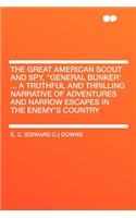 The Great American Scout and Spy, 