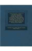 Crosby Records; A Chapter of Lancashire Recusancy: Containing a Relation of Troubles and Persecutions Sustained by William Blundell, of Crosby Hall, Lancashire, Esq. (1560-1638), and an Account of an Ancient Burial Ground for Recusants, Called the