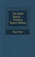 The Stahl Family - Primary Source Edition: (English)
