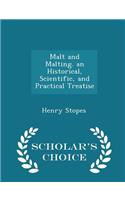 Malt and Malting. an Historical, Scientific, and Practical Treatise - Scholar's Choice Edition