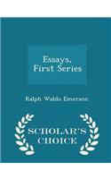 Essays, First Series - Scholar's Choice Edition