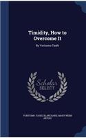 Timidity, How to Overcome It